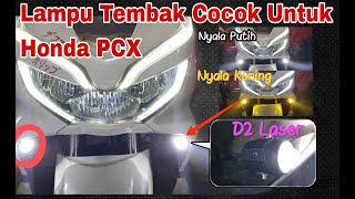 Pasang lampu tembak D2 laser di honda PCX 150