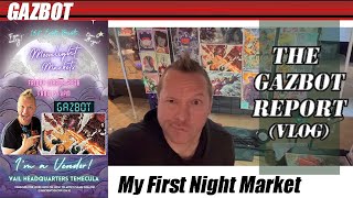 The Gazbot Report - My First Moonlight Market