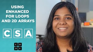 CSA: Using Enhanced For Loops and 2D Arrays