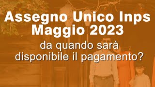 ASSEGNO UNICO Maggio 2023 - La data di Pagamento