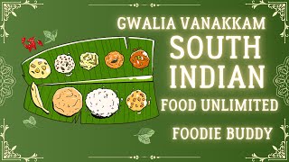 Gwalia Vanakkam: The Ultimate Unlimited South Indian Food Experience! #unlimitedfood #southindian