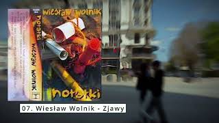 NOTATKI   07  Wiesław Wolnik   Zjawy