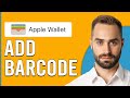 How To Add Barcode To Apple Wallet (Can You Put A Barcode On Apple Wallet?)