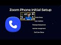Zoom Phone First Time Setup (April, 2025)