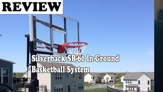 Silverback SB-60 In-Ground Basketball System Review (2020 Updated)