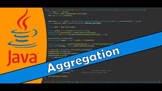 Java Tutorial 55 - Aggregation
