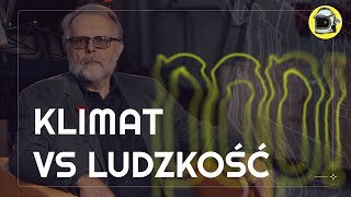 Czy ludzkość PRZETRWA kryzys klimatyczny? - Joanna Maraszek i Szymon Malinowski | pop!cast naukowy🚀9