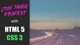 Image Gradient Tutorial - HTML5 and CSS3