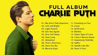 We Don t Talk Anymore Charlie Puth Hits Full Album 2022 Charlie Puth Best Songs Playlist 2022