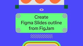 FigJam to Figma Slides