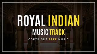 Royal Indian Music Track - Copyright Free Music