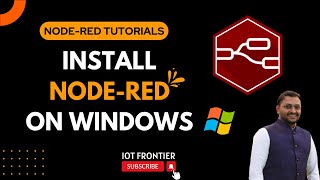 How to Install Node-RED on Windows - Easy Guide! | Node Red Tutorial Part 2