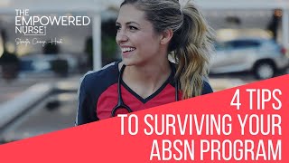 4 Tips to Surviving Your ABSN Program!