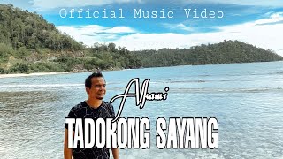 TADORONG SAYANG - Alkawi - Cipt : Alkawi/NN ( Official Music Video )