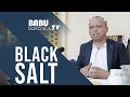 Babu Dokotela Tv    |    Black Salt