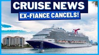 CRUISE NEWS: Ex-Fiancé Cancels Carnival Cruise, Royal Caribbean Stowaways, Cruise Scam \u0026 MORE!