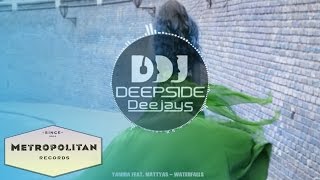 Yamira feat.  Mattyas - Waterfalls (Deepside Deejays Remix)