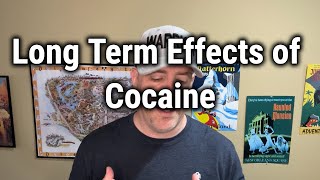 Long Term Effects of Cocaine