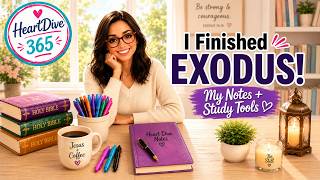 I Finished Studying Exodus! How I Took Notes + My Bible Study Method