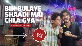 Bin Bulayi Shaadi Mai Abdullah Diwana😁 || Daily Vlog 😎 @alfvlog #dailyvlog #vlog #delhi