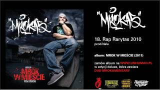 18. MROKAS - Rap Rarytas 2010, prod. Nala