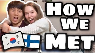 [International Couple] HOW WE MET (Korean/Finnish Relationship) ♡ Love Story