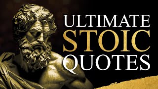 The Ultimate Stoic Quotes | Unlock The Hidden Secrets of Stoicism!