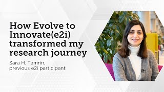 How Evolve to Innovate(e2i) transformed my research journey