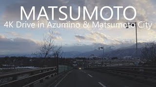 4K Drive Azumino and Matsumoto Drive to Matsumoto Station