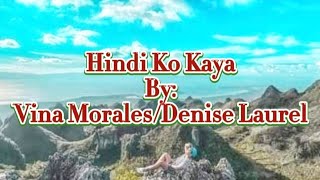 Hindi Ko Kaya~ Vina Morales & Denise Laurel (Karaoke Version)