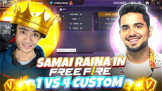 SAMAY  RAINA IN FREE FIRE 1 VS 4 CUSTOM