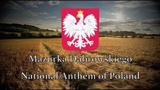 National Anthem: Poland - Mazurek Dąbrowskiego [REMASTERED]