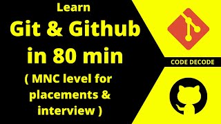 Git and GitHub Tutorial || Git Architecture || Git Crash Course || Professional Git | Code Decode