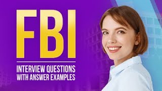 5 FBI Interview Questions with Answer Examples