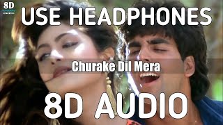 ||Churake Dil Mera|| [8D Audio] Kumar Sanu, Alka Yagnik, Bass Boosted 8D Bollybood Use Headphone🎧