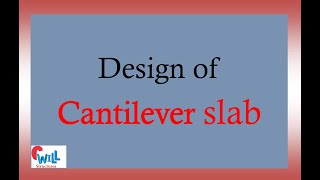 Design of Cantilever Slab | Civil Engineering