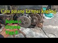 Tutorial cara pasang kampas kopling Vega, Jupiter z, Vega R new, Crypton