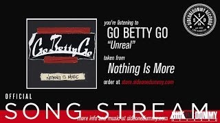 Go Betty Go - Unreal (Official Audio)