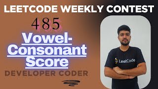 Vowel-Consonant Score | Leetcode 3813 | Weekly Contest 485 | Java Code | Developer Coder
