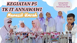 Praktik Manasik Umroh Anak TK.