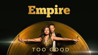 Too Good (Full Song) | Season 6 Ep. 1 | EMPIRE