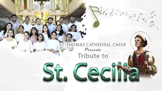 ST CECILIA TRIBUTE SONG | ST THOMAS CATHEDRAL CHOIR IRINJALAKUDA | EMMANUEL LAWRENCE | TAPERECORDER