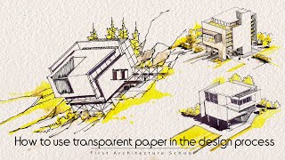 How to use transparent paper in the design process | Architectural design process | CONCEPT (SUB)