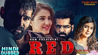RED New Hindi Dubbed movie 2022 | Ram Pothineni Amritha Aiyer Malavika Sharma Nivetha Pethuraj