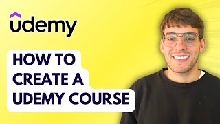How to Create a Udemy Course [2026 Full Guide]