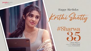 #Sharwa35 Krithi Shetty Birthday Special Video | Sharwanand | Sriram Adittya | People Media Factory