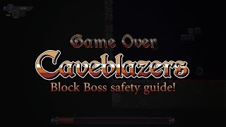 Caveblazers - Block Boss Safety Guide