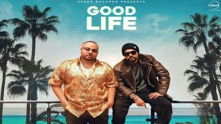 Good Life (Full Song) - Deep Jandu | Bohemia | New song 2017