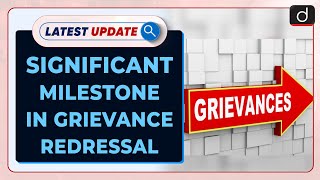 Significant Milestone In Grievance Redressal | Latest update | Drishti IAS English