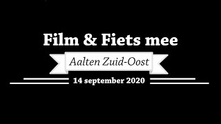 'Film \u0026 Fiets mee' - Aalten Zuid-Oost - 14 september 2020